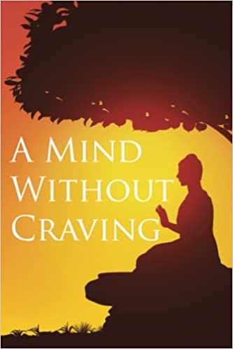 A Mind Without Craving